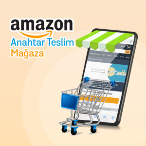 Amazon Anahtar Teslim Mağaza