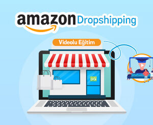 Amazon Dropshipping Eğitimi