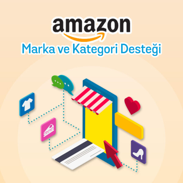 Amazon Marka ve Kategori Desteği